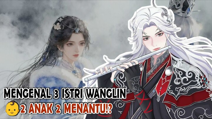 #KontesKreator2025 MENGENAL 3 ISTRI WANGLIN [ Cinta, Takdir, dan Pengorbanan | Renegade Immortal ]