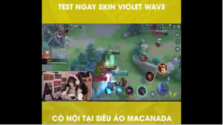 Test Ngay Skin Vio Có Nội Tại Siêu Ảo Macanda