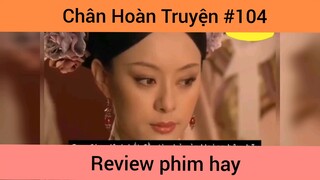 Chân Hoàn Truyện p104