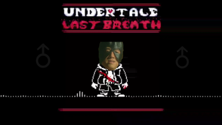 [YTP] Under Tale Last Breath