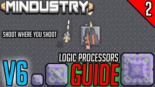 Logic Processor Guide #2 (Turrets Shoot Where You Shoot) | Mindustry V6 Alpha