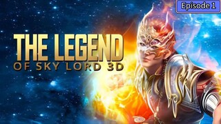 The Legend of Sky Lord 3D Episode 01 Subtitle Indonesia