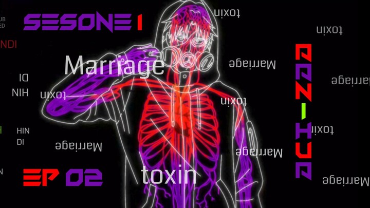 Marriage Toxin | HINDI DUBBED