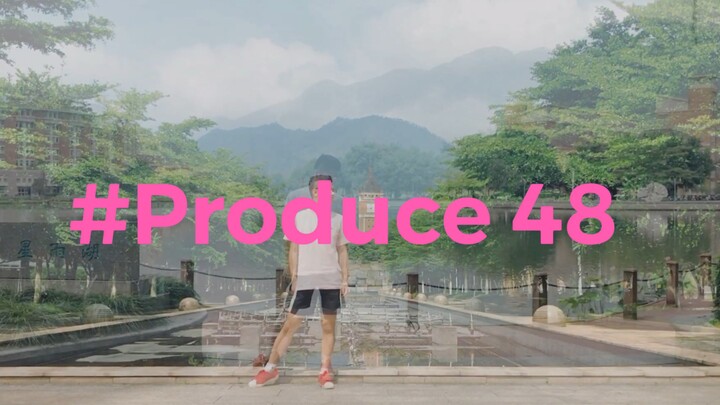 Produce48 in FJNU It’s me
