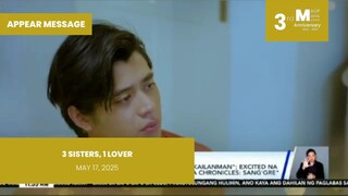 APPEAR MESSAGE: 3 Sisters, 1 Lover • May 17, 2025 | Magpakailanman
