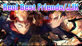 Real Best Friends | JJK/Epic/Beat Sync