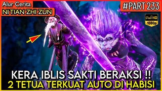 KERA IBLIS BER-AKSI !! SEMUA TETUA AUTO DI HABISI - Alur Cerita #NTZZ (PART 233)