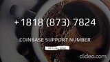 Coinbase₠ Phone number ⌚+1818⊷873⊷.7824 ⌚Support₢ ⬤