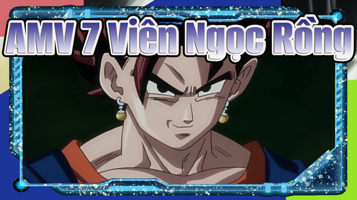 [AMV 7 Viên Ngọc Rồng] Vegeta: Lần biến hóa cuối cùng