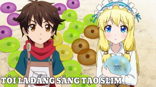 Tôi Sở Hữu Mọi Phép Thuật ''Và Sáng Tạo Dàn Slime'' I Tóm Tắt Anime I Đại Đế Anime