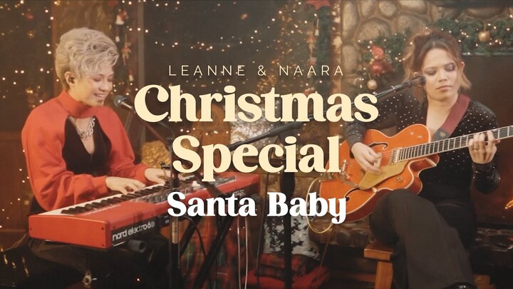 Leanne & Naara - Christmas Special - Santa Baby