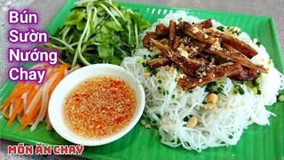 Cách Làm BÚN SƯỜN NƯỚNG CHAY Ngon Và Dễ | Món Chay Ngon Bà Mẹ Quê