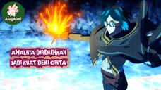 Awalnya DIREMEHKAN JADI TERKUAT DEMI CINTA rekomendasi anime AivyAimi