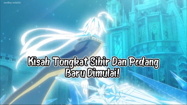 Prolog Panjang Berakhir | Kisah Tongkat Sihir dan Pedang Baru Dimulai!