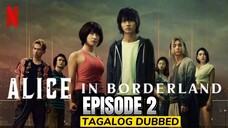 Alice in Borderland Season 1 Episode 2 Tagalog