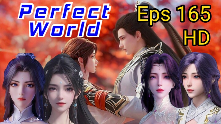 Perfect World Episode 165 [ HD ]