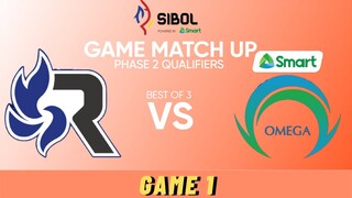 SMART OMEGA VS RSG PH | GAME 1 | SIBOL QUALIFIERS PHASE 2