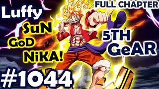 One Piece Full 1044: Luffy UltimaTe Form! God Nika!!