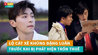 Tiết lộ thù lao và khối tài sản cực khủng của Đặng Luân trước khi bị phát hiện trốn thuế|Hóng Cbiz