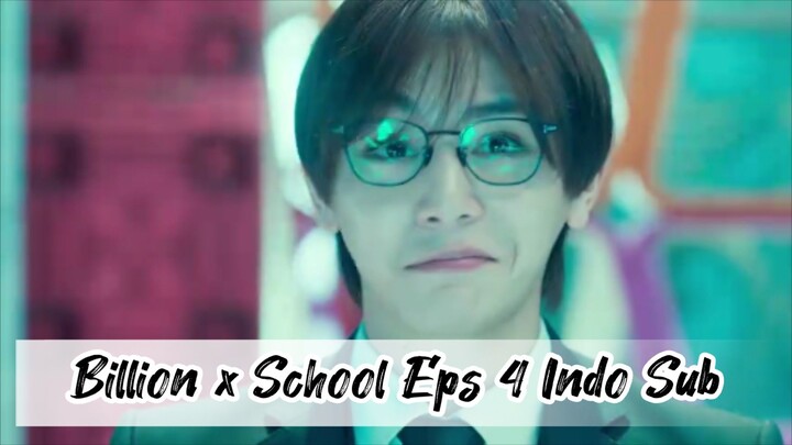 Billion x School Eps 4 Indo Sub