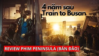 Review phim Peninsula (Bán Đảo) - 4 năm sau Train to Busan