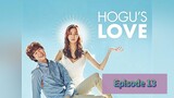 HOGU'S LOVE Episode 13 Tagalog Dubbed