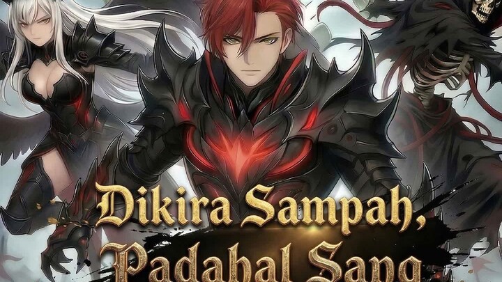 Dikira Sampah, Padahal Sang Penguasa Full Bahasa Indonesia (GS)