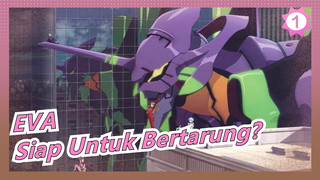 EVA| Siap Untuk Bertarung? EVA Menyerang!!!_1