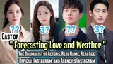 (ENG/INDO) Biodata Pemain Drama Korea " Forecasting Love and Weather "