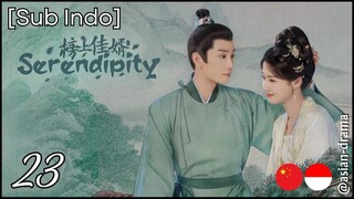Serendipity (2025) – Eps. 23 [Sub Indo]