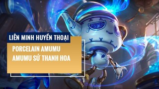 Amumu Sứ Thanh Hoa (Porcelain Amumu) | Liên Minh Huyền Thoại 12.2