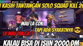 DIKASIH TANTANGAN KILL 20 KALAU BISA DI IDIIN 2000 DM , AUTOO NGAMOK!!!