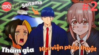 Mashle (tập 2): Saitama tham gia vào học viện phép thuật??? | Tóm tắt anime