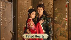 [ SUB INDO ] Fated Hearts Ep 30