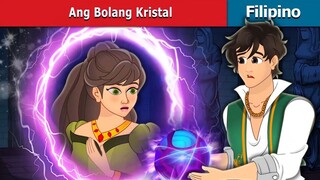 Ang Bolang Kristal _ The Crystal Ball in Filipino _ @FilipinoFairyTales