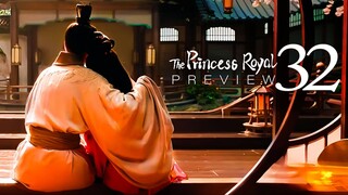 🇨🇳EP32 PREVIEW The Princess Royal (2024)