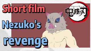 [Demon Slayer]  Short film | Nezuko's revenge
