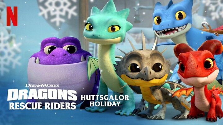Dragons: Rescue Riders: Huttsgalor Holiday (2020) Sub Indo