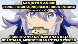 CAIN DITANTANG OLEH ANAK RAJA BEASTMAN | Tensei Kizoku No Isekai Boukenroku - Novel