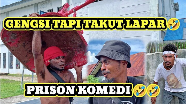 PRISON KOMEDI - GENGSI TAPI TAKUT LAPAR !!! KOCAK PARAH 🤣