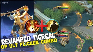 REVAMPED TIGREAL OP ULT + FLICKER COMBO MOBILE LEGENDS REVAMPED TIGREAL SKILLS GAMEPLAY MLBB NEWS!