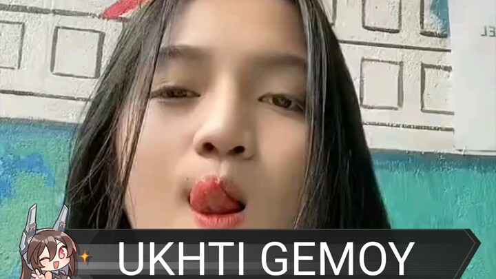 UKHTI GEMOY BANGET