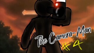 The Camera-Man Part 4(Animation)