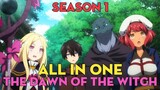 Tóm Tắt " Bình minh của phù thủy " | Season 1 | AL Anime