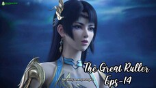 The Great Ruller Eps 14 | Sub Indo