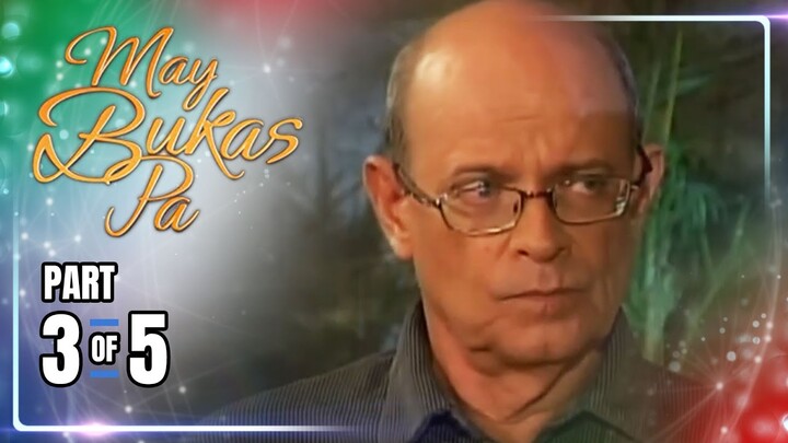 May Bukas Pa | Episode 57 (3/5) | June 26, 2024
