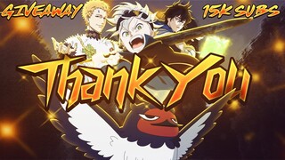 THANK YOU FOR EVERYTHING! (Giveaway, The Future and 15K Subs) | Black Clover Mobile