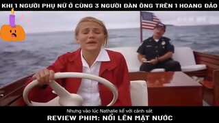 Phim : Nổi lên mặt nước -part6 #reviewphim