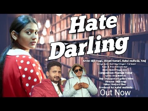 Hate Darling || Valentine's day Song || Shivani kumari || Farmani naaz