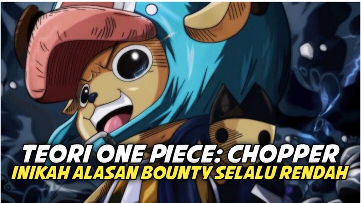 Teori One Piece: Inikah Alasan Bounty Chopper Selalu Rendah?